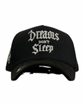 DREAMS DON’T SLEEP